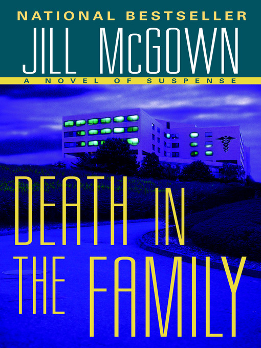 Title details for Death in the Family by Jill McGown - Available